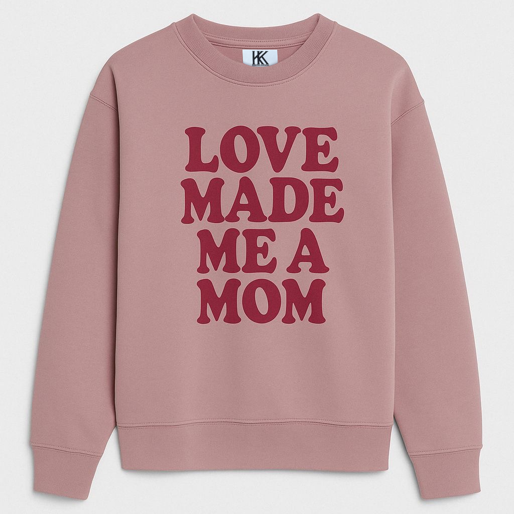 DAMEN PULLOVER ' LOVE MADE ME A MOM'