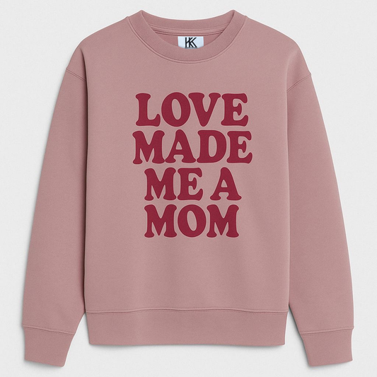 DAMEN PULLOVER ' LOVE MADE ME A MOM'